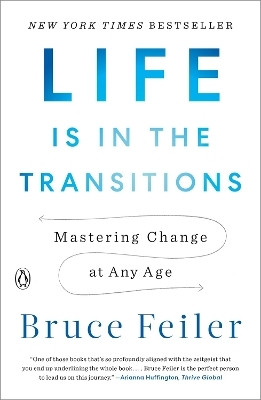 Life Is in the Transitions(English, Paperback, Feiler Bruce)