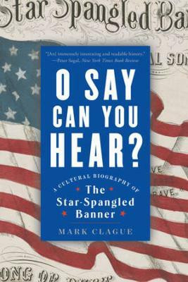 O Say Can You Hear(English, Paperback, Clague Mark)