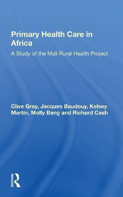 Primary Health Care In Africa(English, Paperback, Gray Clive)
