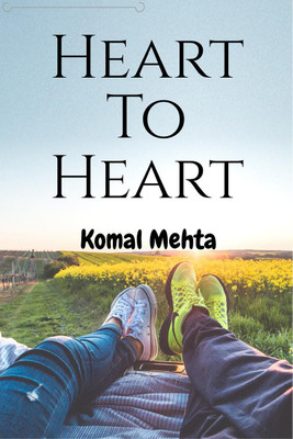 Heart To Heart  - Life skills(English, Paperback, Komal Mehta)
