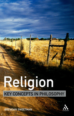 Religion: Key Concepts in Philosophy(English, Paperback, Sweetman Brendan Dr)