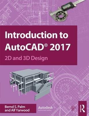 Introduction to AutoCAD 2017(English, Paperback, Palm Bernd)