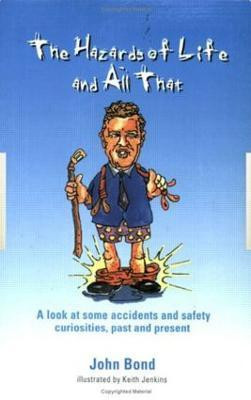 The Hazards of Life and All That 3 Rev ed Edition(English, Paperback, Bond J)