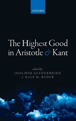 The Highest Good in Aristotle and Kant(English, Hardcover, unknown)