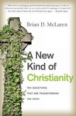 A New Kind of Christianity(English, Paperback, McLaren Brian D.)