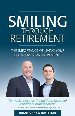 Smiling Through Retirement(English, Paperback, Gray Brian)