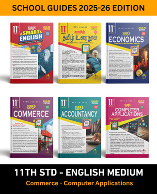 SURA`S 11th STD All subjects in 1 bundle Offer For commerce with computer applications group students (Tamil, English,Commerce,Accountancy,Economics,Computer applications) Set of 6 Guides - English Medium 2025-26 Edition(Paperback, A PANEL OF AUTHORS) SURA`S 11th STD All subjects in 1 bundle Offer For commerce with computer applications group students (Tamil, English,Commerce,Accountancy,Economics,Computer applications) Set of 6 Guides - English Medium 2025-26 Edition(Paperback, A PANEL OF AUTHORS)