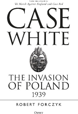 Case White(English, Paperback, Forczyk Robert)