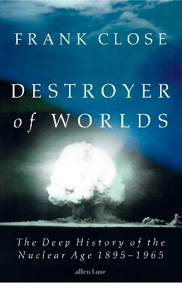 Destroyer of Worlds(English, Hardcover, Close Frank)