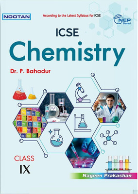 NOOTAN ICSE Chemistry for Class 9th-Academic Year 2025-26  - Academic Year 2024-25(Paperback, Dr. P. Bahadur)