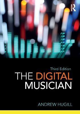 The Digital Musician(English, Electronic book text, Hugill Andrew)