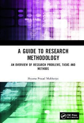 A Guide to Research Methodology(English, Hardcover, Mukherjee Shyama Prasad)