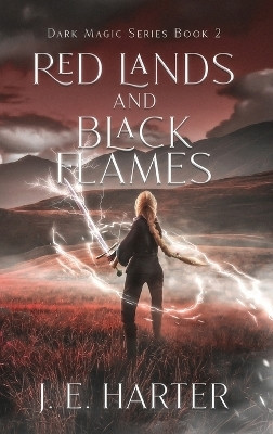 Red Lands and Black Flames(English, Hardcover, Harter J E)
