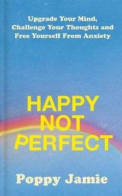 Happy Not Perfect(English, Paperback, Jamie Poppy)