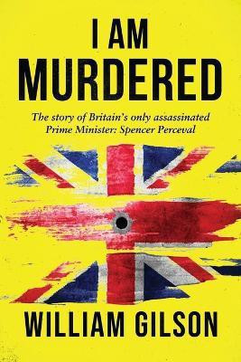 I am Murdered(English, Paperback, Gilson William)