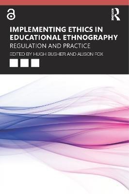 Implementing Ethics in Educational Ethnography(English, Paperback, unknown)