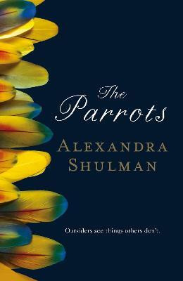 The Parrots(English, Paperback, Shulman Alexandra)
