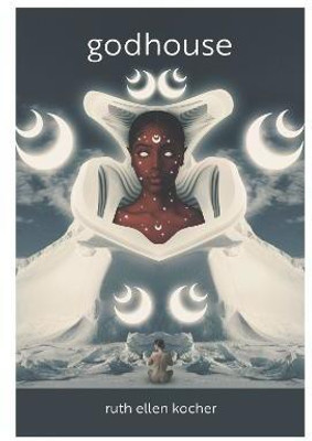 godhouse(English, Paperback, Kocher Ruth Ellen)