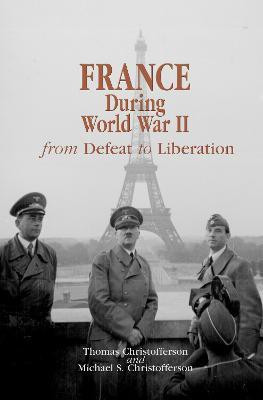 France During World War II(English, Hardcover, Christofferson Thomas R.)