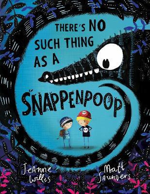 There's No Such Thing as a Snappenpoop(English, Paperback, Willis Jeanne)