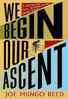 We Begin Our Ascent(English, Hardcover, Reed Joe Mungo)