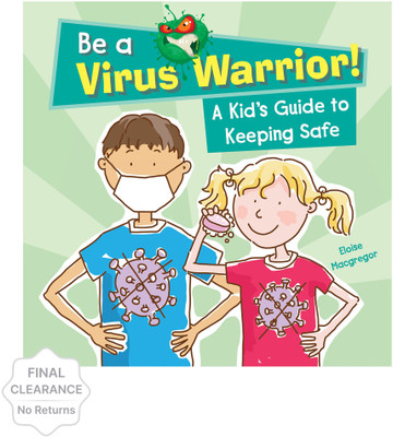 Be a Virus Warrior(English, Paperback, Macgregor Eloise)