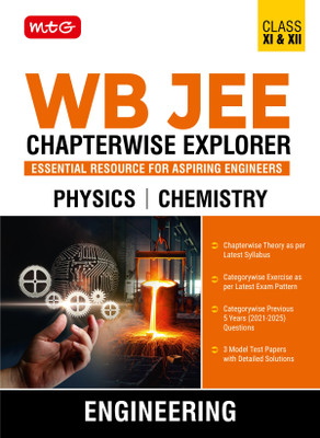 MTG WB JEE Chapterwise Explorer Physics & Chemistry For 2025-2026 Exam - WB JEE Engineering Previous Years Solved Papers (PYQ Book) with Detailed Solutions(Paperback, MTG Editorial Board)