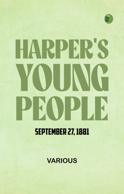 Harper's Young People September 27 1881(Paperback, Various)