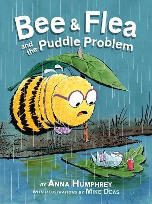 Bee and Flea and the Puddle Problem(English, Hardcover, Humphrey Anna)