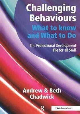 Challenging Behaviours - What to Know and What to Do(English, Paperback, Chadwick Andrew)