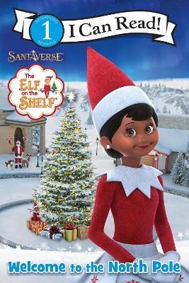 The Elf on the Shelf: Welcome to the North Pole(English, Paperback, Bell Chanda A.)