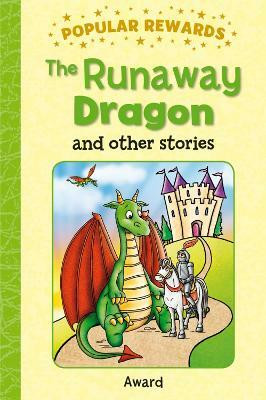 The Runaway Dragon  - And Other Stories(English, Hardcover, Giles Sophie)
