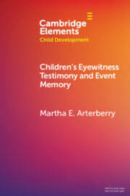 Children's Eyewitness Testimony and Event Memory(English, Electronic book text, Arterberry Martha E.)