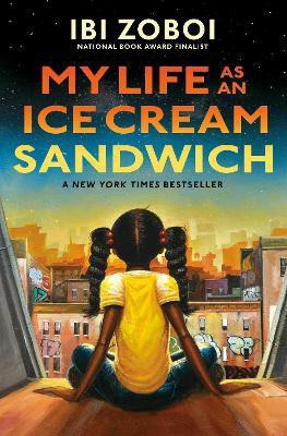 My Life as an Ice Cream Sandwich(English, Hardcover, Zoboi Ibi)