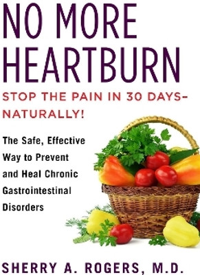 No More Heartburn(English, Paperback, Rogers Sherry)