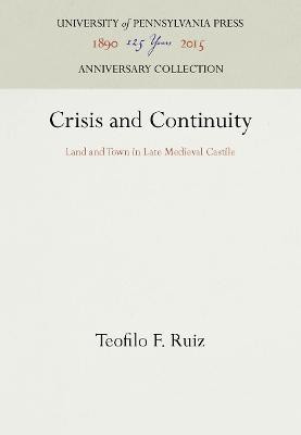 Crisis and Continuity(English, Hardcover, Ruiz Teofilo F.)