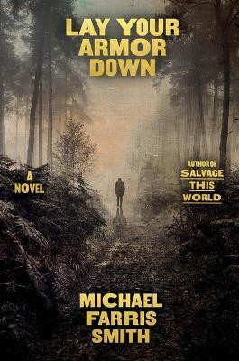 Lay Your Armor Down(English, Hardcover, Smith Michael Farris)