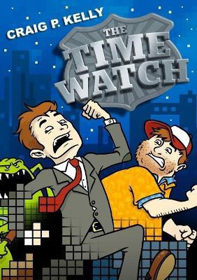 The Time Watch(English, Paperback, Kelly Craig P.)