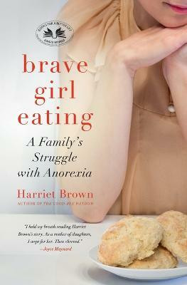 Brave Girl Eating(English, Paperback, Brown Harriet)