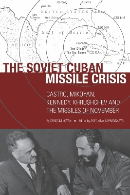The Soviet Cuban Missile Crisis(English, Hardcover, Mikoyan Sergo)