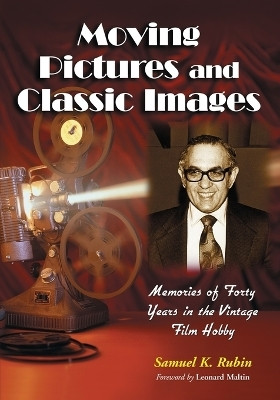 Moving Pictures and Classic Images(English, Paperback, Rubin Samuel K.)