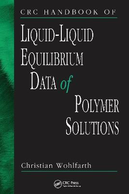 CRC Handbook of Liquid-Liquid Equilibrium Data of Polymer Solutions(English, Paperback, Wohlfarth Christian)