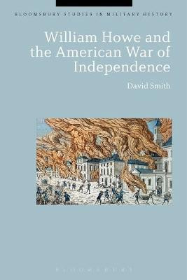 William Howe and the American War of Independence(English, Electronic book text, Smith David)