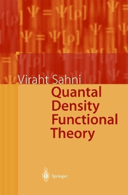 Quantal Density Functional Theory(English, Paperback, Sahni Viraht)