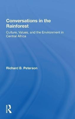 Conversations In The Rainforest(English, Paperback, Peterson Richard)