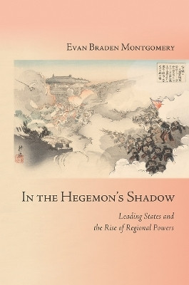 In the Hegemon's Shadow(English, Electronic book text, Montgomery Evan Braden)
