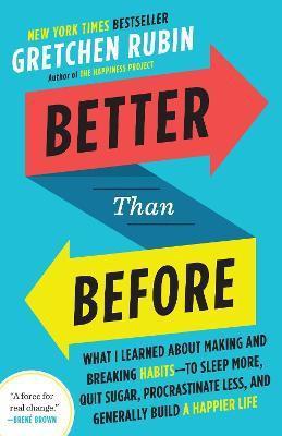 Better Than Before(English, Paperback, Rubin Gretchen)