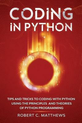 Coding in Python(English, Paperback, Matthews Robert C)