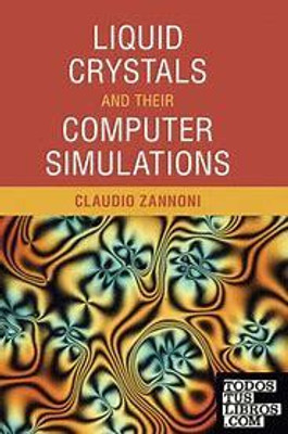 Liquid Crystals and their Computer Simulations(Paperback, Zannoni)