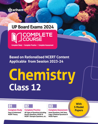 UP Board Complete Course Chemistry Class 12 Edition 2024 (Based on Rationalised NCERT) Third Edition(English, Paperback, unknown)